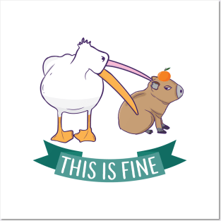 This is fine Meme funny Capybara dog Pelican Nihilism Posters and Art